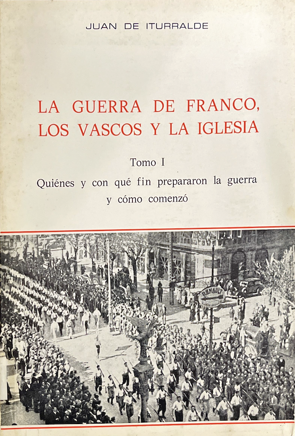  https://www.gogor.eus/La guerra de Franco, los vascos y la iglesia. Donostia. 1978. 